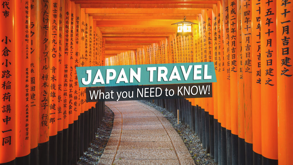 JAPAN TRAVEL for First Timers - what YOU NEED to KNOW | Destinations